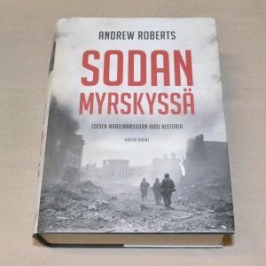 Andrew Roberts Sodan myrskyssä - Toisen maailmansodan uusi historia